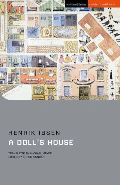 A Doll's House							- Methuen Drama Student Editi