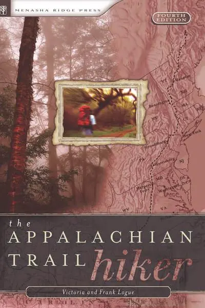 Appalachian Trail Hiker: Trail-Proven Advice for H
