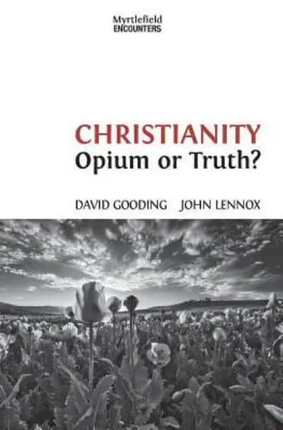 Christianity: Opium or Truth? - Myrtlefield