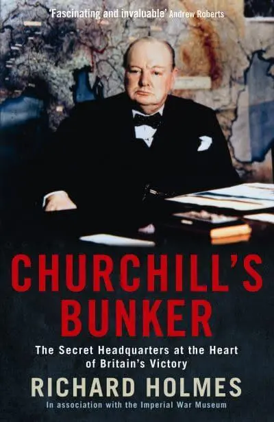 Churchill's Bunker The Secret Headquarters at