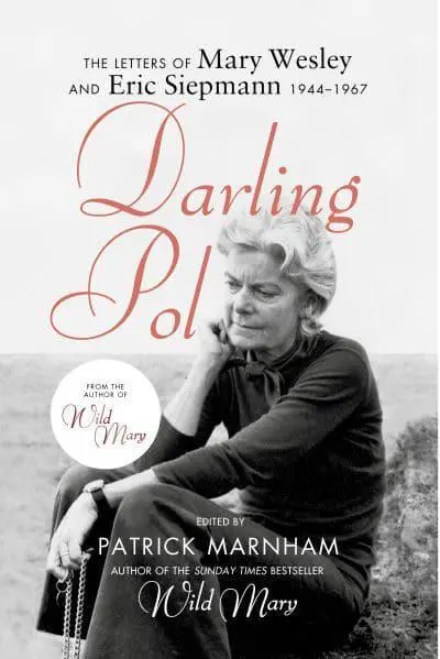 Darling Pol The Letters of Mary Wesley and Eri