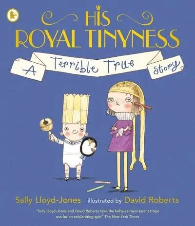 His Royal Tinyness					A Terrible True Story
