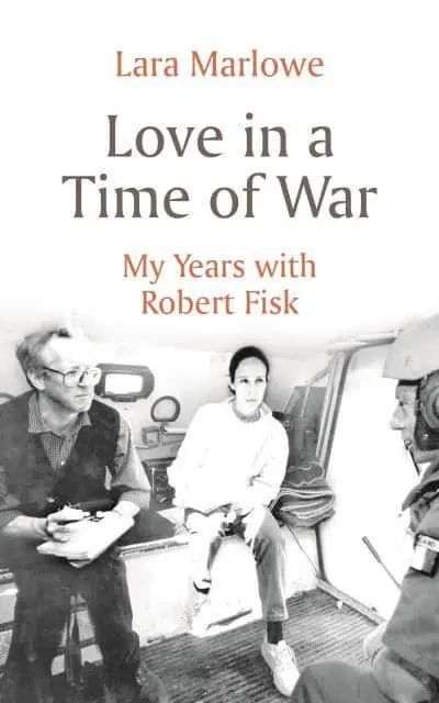 Love in a Time of War My Years With Robert Fis