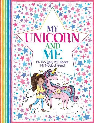 My Unicorn and Me My Thoughts, My Dreams, My M