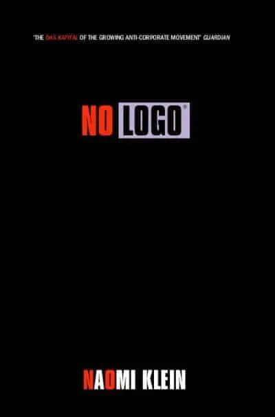 No Logo No Space, No Choice, No Jobs