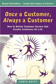 Once a Customer Always a Customer How to Deliv