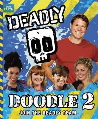 Steve Backshall's Deadly Series: Deadly Doodle Boo