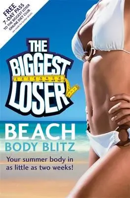 The Biggest Loser					Beach Body Blitz ; Your Summ