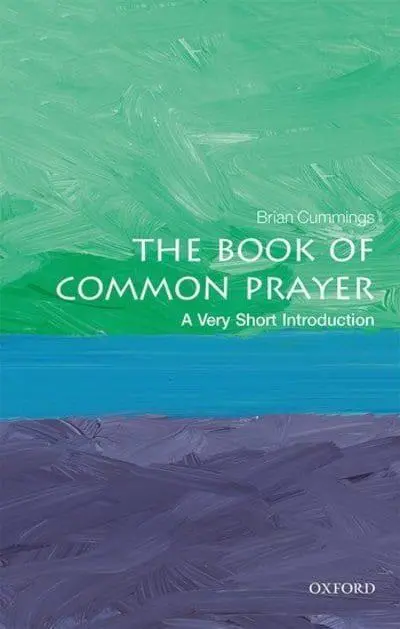 The Book of Common Prayer A Very Short Introdu
