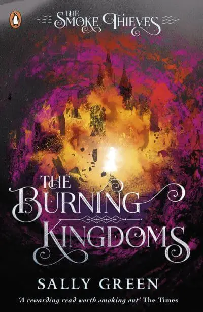 The Burning Kingdoms							- The Smoke Thieves