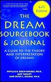 The Dream Sourcebook & Journal: A Guide to the Theory and Interpretation of Dreams