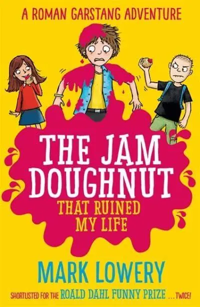 The Jam Doughnut That Ruined My Life - Roman