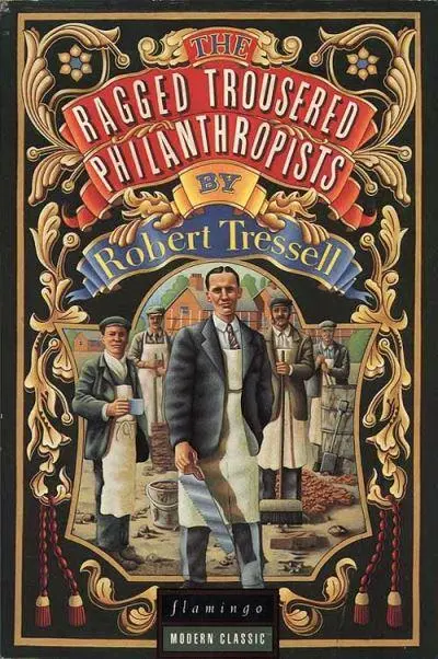 The Ragged Trousered Philanthropists							- Flami