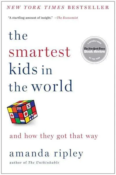 The Smartest Kids in the World					And How They Go