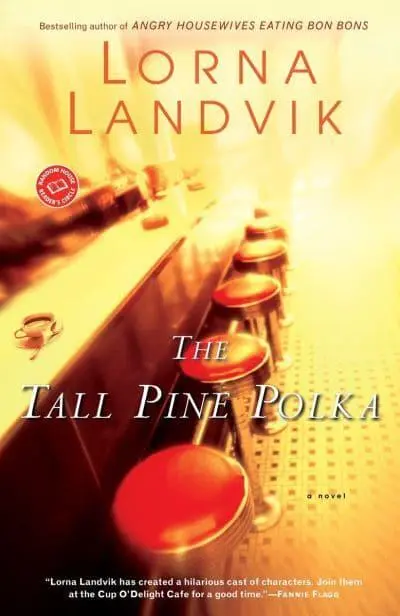 The Tall Pine Polka A Novel