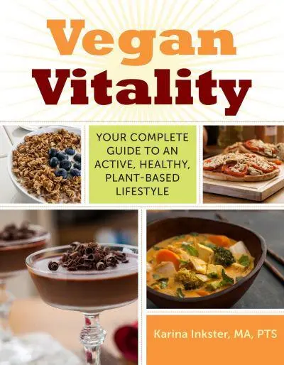 Vegan Vitality					Your Complete Guide to an Activ